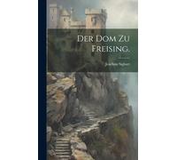 Der Dom Zu Freising.