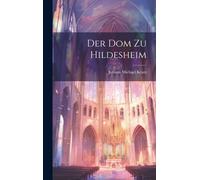 Der Dom Zu Hildesheim