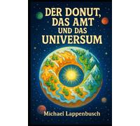 Der Donut, das Amt und das Universum
