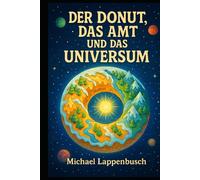 Der Donut, das Amt und das Universum