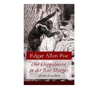 Der Doppelmord In Der Rue Morgue (Krimi-Klassiker): Detektivgeschichte