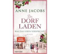 Der Dorfladen - Was das Leben verspricht | Anne Jacobs Anne JacobsAnne Jacobs (Auteur)
