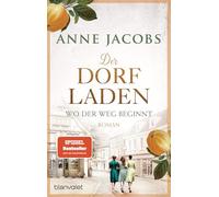 Der Dorfladen - Wo der Weg beginnt: Roman