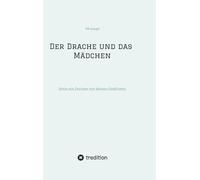 Der Drache und das Mädchen: Setze ein Zeichen mit deinen Gedichten