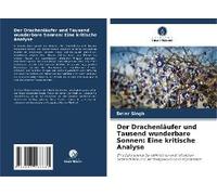 Der Drachenläufer Und Tausend Wunderbare Sonnen: Eine Kritische Analyse