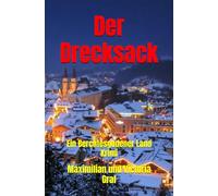 Der Drecksack: Ein Berchtesgadener Land Krimi