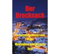 Der Drecksack: Ein Berchtesgadener Land Krimi