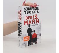Florian Schwiecker, Prof. Dr. Michael Tso – Der dreizehnte Mann: Justiz-Krimi – Poche