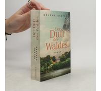 Der Duft des Waldes: Roman
