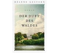 Der Duft des Waldes | Hélène Gestern Hélène Gestern (Auteur)