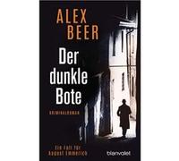 Der dunkle Bote | Alex Beer Alex BeerAlex Beer (Auteur)