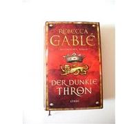 Der Dunkle Thron | Rebecca Gable´ Rebecca Gable´ (Auteur)