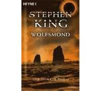 Der dunkle Turm 5. Wolfsmond King, Stephen (Auteur)