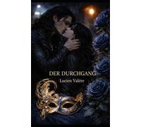 Der Durchgang: Roman