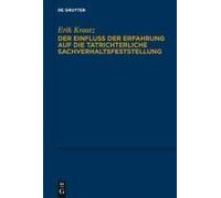 Der Einfluss Der Erfahrung Auf Die Tatrichterliche Sachverhaltsfeststellung