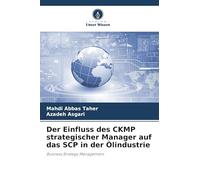 Der Einfluss des CKMP strategischer Manager auf das SCP in der Ölindustrie