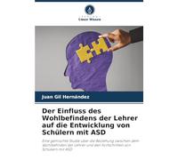 Der Einfluss des Wohlbefindens der Lehrer auf die Entwicklung von Schülern mit ASD