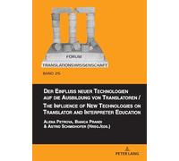 Der Einfluss neuer Technologien auf die Ausbildung von Translatoren