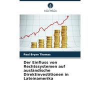 Der Einfluss von Rechtssystemen auf ausländische Direktinvestitionen in Lateinamerika