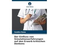 Der Einfluss von Simulationserfahrungen auf den Erwerb kritischen Denkens