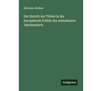 Der Eintritt der Türkei in die Europäische Politik des achtzehnten Jahrhunderts