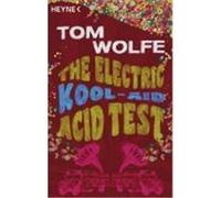 Der Electric Kool-Aid Acid Test Wolfe, Tom (Auteur)