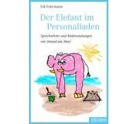 Der Elefant Im Personalladen