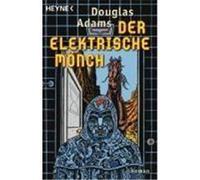 Der Elektrische Mönch Adams, Douglas (Auteur)