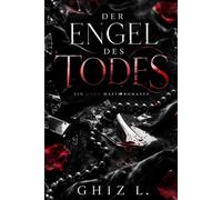 DER ENGEL DES TODES: Ein Mafia Romance-Bratva