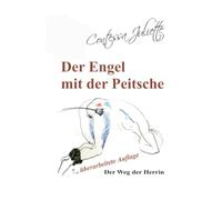 Der Engel mit der Peitsche: Der Weg der Herrin