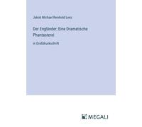 Der Engländer; Eine Dramatische Phantasterei