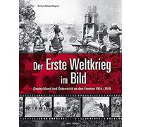 Der Erste Weltkrieg Im Bild
