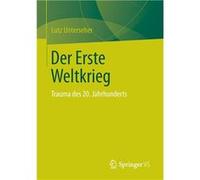 Der Erste Weltkrieg - Lutz Unterseher - Springer Nature B.V. - Livre en Anglais - Paperback Lutz UnterseherLutz Unterseher (Auteur)