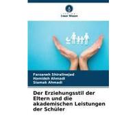 Der Erziehungsstil Der Eltern Und Die Akademischen Leistungen Der Schüler