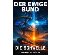Der Ewige Bund Band 2:: Die Schwelle