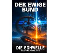 Der Ewige Bund Band 2: Die Schwelle