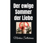 Der ewige Sommer der Liebe