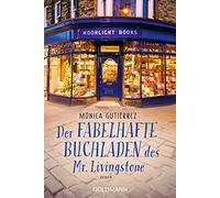 Der fabelhafte Buchladen des Mr. Livingstone: Roman