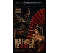 Der Fächer aus roter Seide: Ein Fall des Richters Di - Tang-Noir-Edition