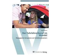 Der Fahrlehrerberuf Im Wandel