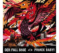 Der Fall Böse - Phönix Baby!