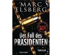 Der Fall des Präsidenten | Marc Elsberg Marc Elsberg (Auteur)