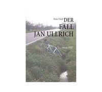 Der Fall Jan Ullrich
