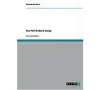 Der Fall Richard Sorge Barthels, Michael (Auteur)