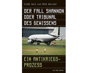 Der Fall Shannon oder Tribunal des Gewissens: Ein Antikriegsprozess