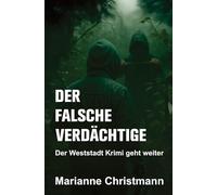 Der falsche Verdächtige: Der Weinheim Krimi geht weiter