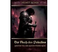 Der Fluch des Paladins: Zweiter Teil der Aedon-Vohrn Reihe