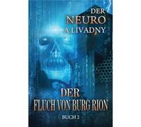 Der Fluch von Burg Rion Der Neuro Buch 2 LitRPGSerie - Andrei Livadny - Amazon Digital Services LLC KDP - Livre en Anglais Andrei LivadnyAndrei Livadny (Auteur)