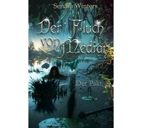 Der Fluch von Median - Der Pakt