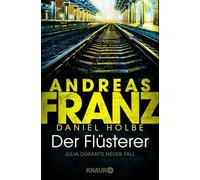 Der Flüsterer: Julia Durants neuer Fall